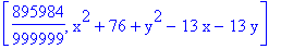 [895984/999999, x^2+76+y^2-13*x-13*y]